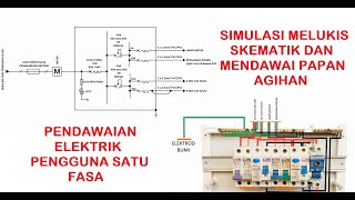 melukis litar skematik & mendawai papan agihan satu fasa malaysia