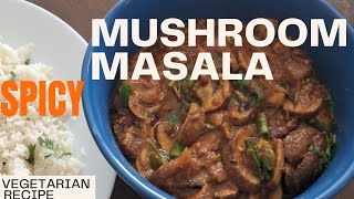 Spicy Mushroom Masala/Spicy /Perfect Mushroom Masala