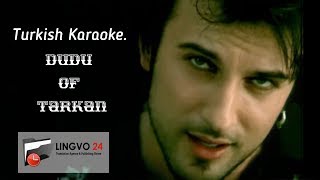 Turkish Karaoke.  Dudu of Tarkan