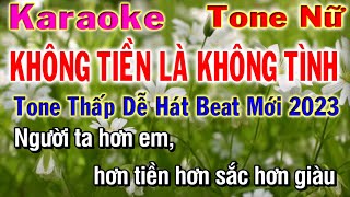 Karaoke Không Tiền Là Không Tình tone nữ || Nhạc mới 2023 || Phương Hiếu Organ