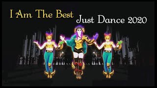 I Am The Best | 내가제일잘나가 |  Just Dance 2020 | 5 Stars | MEGASTAR (No Audio)