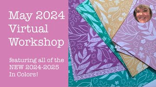 May 2024 Virtual Workshop:  NEW 2024-2025 In Colors!