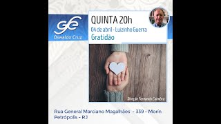 Palestra: Gratidão - 04/04/2024 - Luizinho Guerra