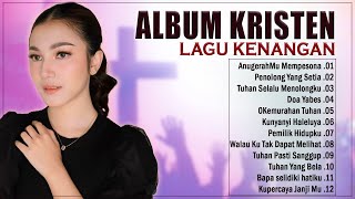 Lagu Rohani Yang Memberi PESAN ROHANI Untuk Menguatkan Iman Kristen ~ Album Pujian 2024 FULL LIRIK