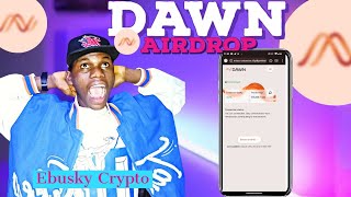 DAWN AIRDROP FULL TUTORIAL: Stay positioned