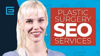 SEO for Plastic Surgeons and Cosmetic Surgery Practices