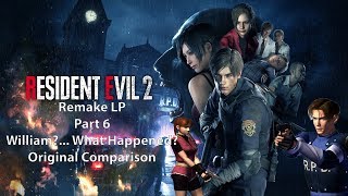 Resident Evil 2 Remake LP part 6 - William?... is that You {Original Comparison}