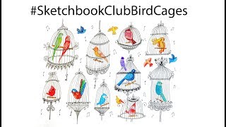 #SketchbookClubBirdCages