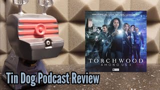 7.3. Torchwood: Among Us Part 3 review #bigfinish #doctorwho