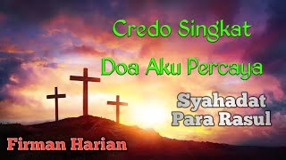 Doa Aku Percaya | Syahadat Singkat Para Rasul | Credo Katolik