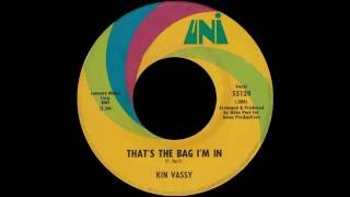 Kin Vassy - That's The Bag I'm In