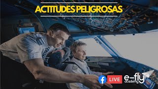 ACTITUDES PELIGROSAS DEL PILOTO