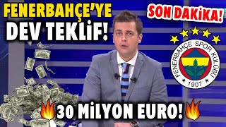 SON DAKİKA! F.Bahçe'ye DEV Teklif! Ferdi Sonrası Bir Rekor Daha! 30 MİLYON EURO!