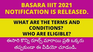 BASARA IIIT 2021 NOTIFICATION RELEASED.  TERMS & CONDITIONS WATCH  IT FOR COMPLETE INFORMATION.