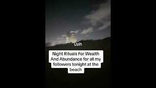 Night Rituals For wealth and abundance