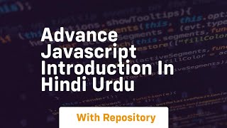 Advance javascript introduction in hindi urdu