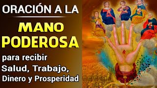 ORACION A LA MANO PODEROSA DE DIOS PARA OBTENER SALUD, TRABAJO Y DINERO