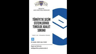 MÜLKİYE AÇIK DOKTORA DERSLERİ Türkiyede Seçim Sistemlerinde Temsilde Adalet Sorunu Türkmen GÖKSEL