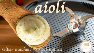 Aioli selbstgemacht - Emulgieren mit dem Thermomix