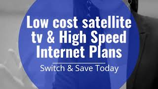 Low cost satellite tv & High Speed Internet Plans