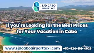 How to Find the Lowest Prices for Your Cabo Transfer?