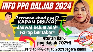 🔴INFO PPG DALJAB 2024❗PERMENDIKBUD PPG 2024 RILIS❗KAPAN PPG DALJAB 2024❓MASIH BELUM ADA JAWABAN❗