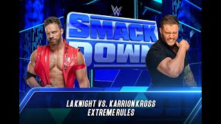 WWE 2K23 | La Knight vs Karrion Kross Extreme Rules | SmackDown 2023