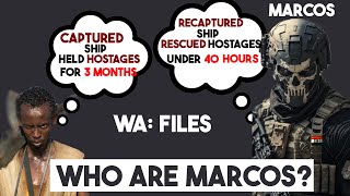 Why the name MARCOS is enough to melt the bones of Somali Pirates | WA Files