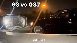 AUDI S3 VS G37 HIGHWAY RUNS