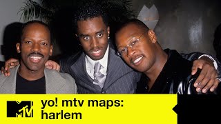 Yo! MTV Maps | Harlem