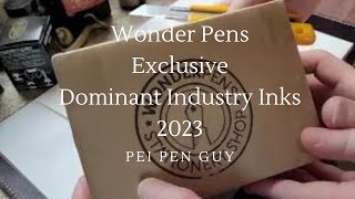 Wonder Pens Exclusive Dominant Industry Inks 2023.