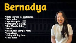 Bernadya Songs Playlist ( 2024 ) The Best Full Album Of Bernadya 🌺