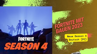 Fortnite Mit Bauen 2023 Die Neue Season 4 Deutsch (PC)