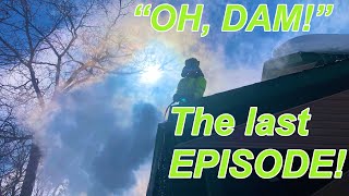 “OH, DAM!” Ep. 6: WE PAID IT OFF!