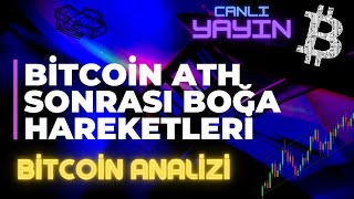 BİTCOİN ATH SONRASI BOĞA HAREKETLERİ...