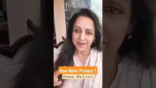 How Reiki Protect ? | Hema Malini ji