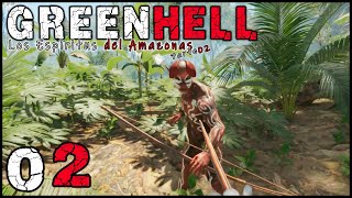 GREEN HELL Los Espiritus el Amazonas PARTE 2 #02 | Exploracion, Tribus Enemigas y casi que me muero!