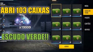 ABRI MAIS DE 100 CAIXAS ESCUDO VERDE (CHAMAR DE VOLTA) - FREE FIRE - GANHEI 19999 DIAMANTES?