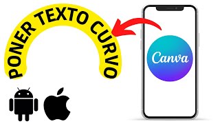 Canva APP MÓVIL: CÓMO CURVAR TEXTO