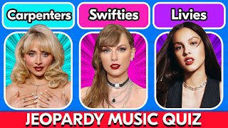 The Ultimate Music Quiz for Swifties, Livies, and Carpenters—Jeopardy-Style | Music Quiz