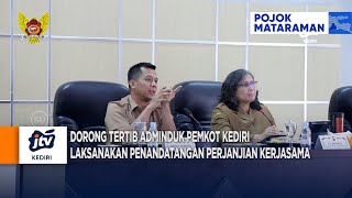 KEDIRI - Dorong Tertib Adminduk Pemkot Kediri Laksanakan Penandatangan Perjanjian Kerjasama