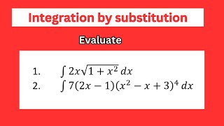 Integration by substitution with solved examples