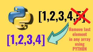 How to remove the last element in any array or list in python {python for beginners} #python