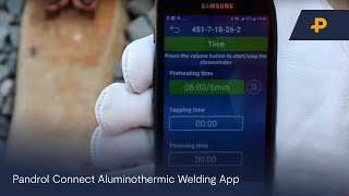 Pandrol Connect Aluminothermic Welding App