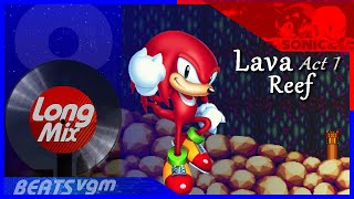 Sonic 3 & Knuckles [OST] - Lava Reef Act 1 (Reconstructed Club Mix) [8-BeatsVGM]