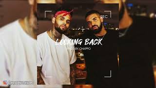 Chris Brown Type Beat x Drake Type Beat 2023 “Looking Back”