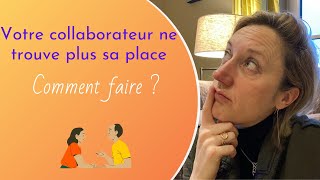 #145/365 -  Comment faire quand votre plus ancien collaborateur ne trouve plus sa place ?