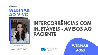 INTERCORRÊNCIAS COM INJETÁVEIS - AVISOS AO PACIENTE