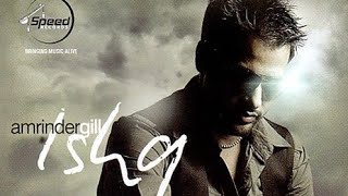 ISHQ (Full Song ) |AMRINDER GILL| LatestPunjabi Songs | Speed Records #sanammalhi #amrindergillsongs