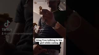 King Von talking to his girl while eating